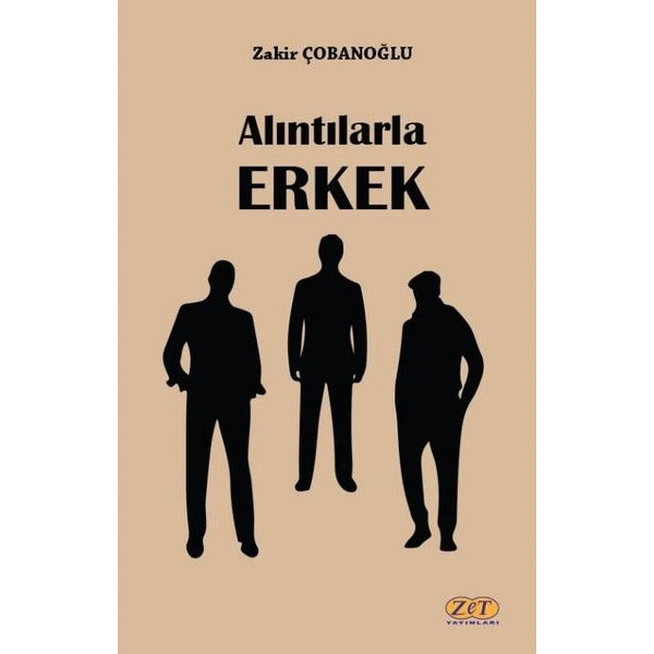 Alıntılarla Erkek | Zet Yayınları (İnce Kapak)