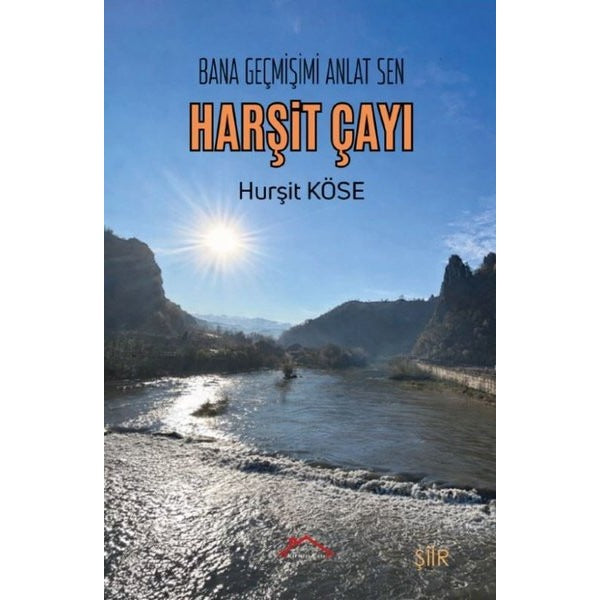 Harşit Çayı - Bana Geçmişini Anlat Sen | Kırmızı Çatı (İnce Kapak)