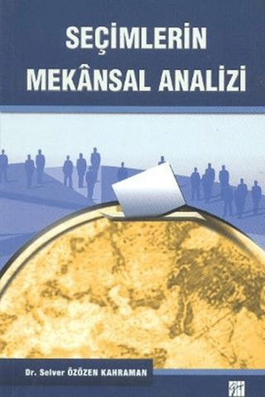Seçimlerin Mekansal Analizi | Gazi Kitabevi (Ciltsiz)