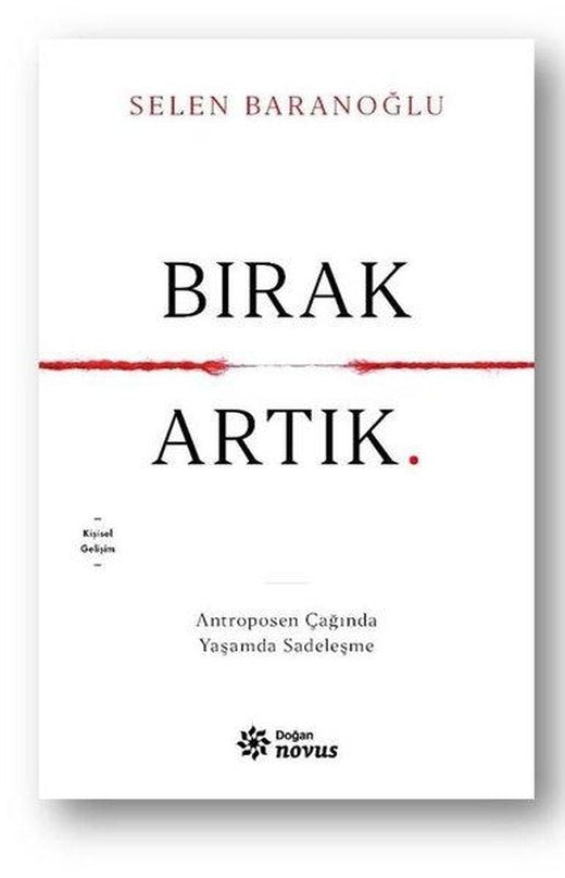Bırak Artık | Doğan Novus (İnce Kapak)