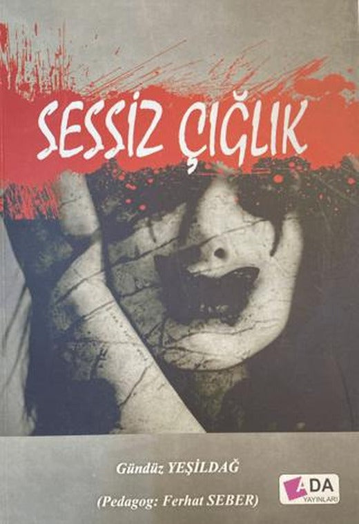 Sessiz Çığlık | Ada Yayınları (Ciltsiz)