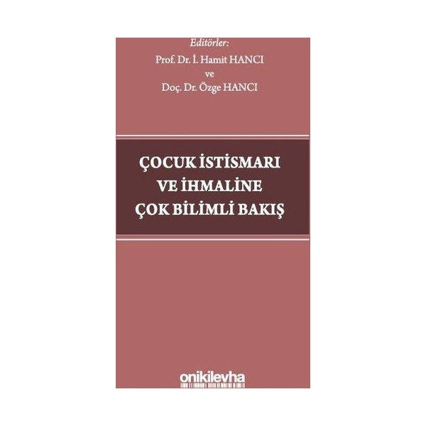Çocuk İstismarı ve İhmaline Çok Bilimli Bakış | On İki Levha Yayıncılık (İnce Kapak)