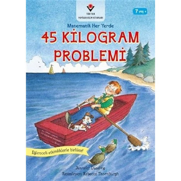45 Kilogram Problemi-Matematik Her Yerde | Tübitak Yayınları