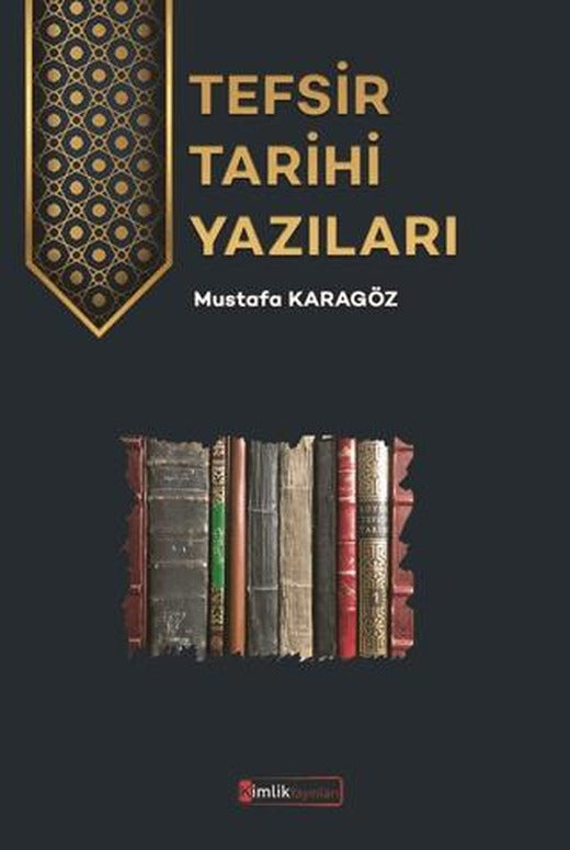 Tefsir Tarihi Yazıları | Kimlik Yayınları (Ciltsiz)