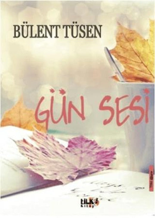 Gün Sesi | Tilki Kitap (Ciltsiz)