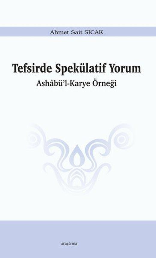 Tefsirde Spekülatif Yorum | Araştırma Yayıncılık (İnce Kapak)