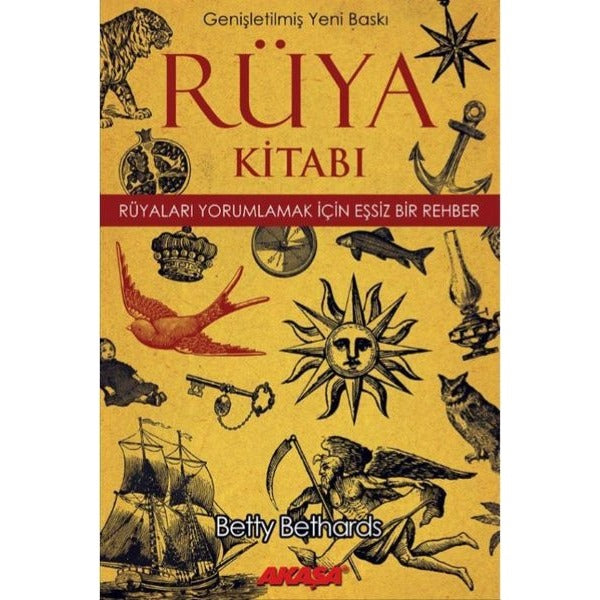 Rüya Kitabı-Rüyaları Yorumlamak için Eşsiz Bir Rehber-Genişletilmiş Baskı | Akaşa Yayın (İnce Kapak)