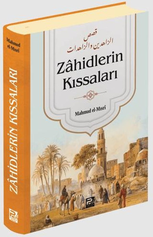 Zahidlerin Kıssaları | Karınca & Polen Yayınları (Ciltli)