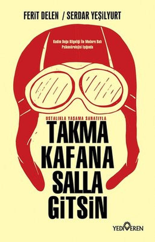 Takma Kafana Salla Gitsin | Yediveren Yayınları