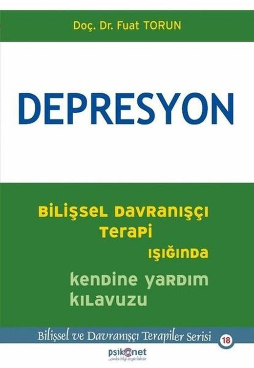 Depresyon-Bilişsel Davranışçı Terapi Işığında Kendine Yardım Kılavuzu | Psikonet (İnce Kapak)