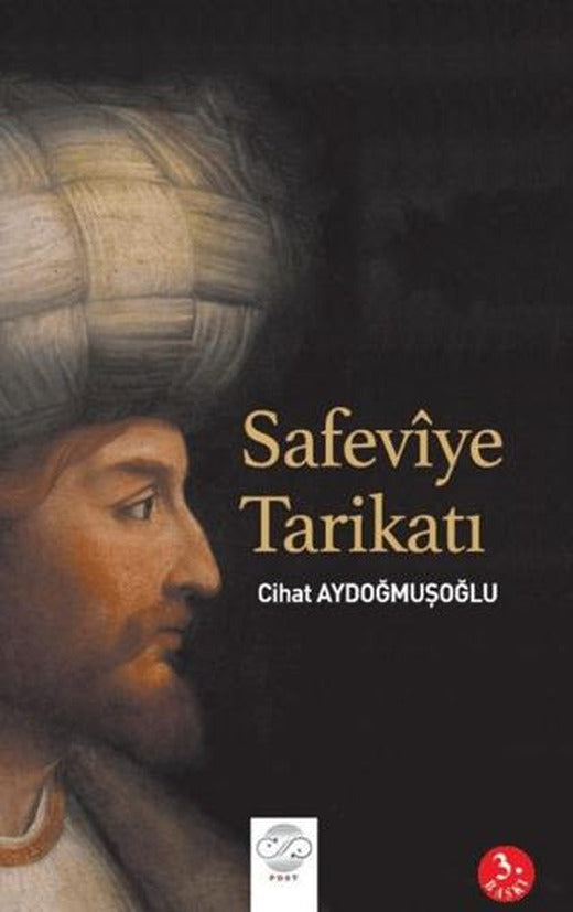 Safeviye Tarikatı | Post Yayınevi (Ciltsiz)