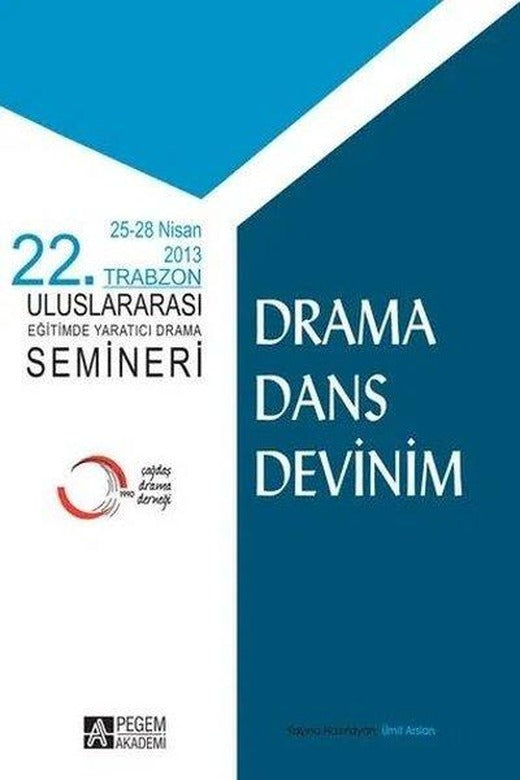 22.Trabzon Uluslararası Eğitimde Yaratıcı Drama Semineri | Pegem Akademi Yayıncılık (İnce Kapak)