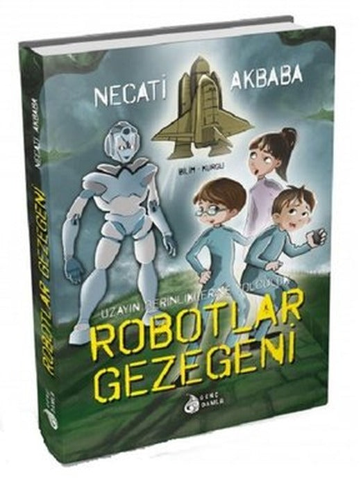 Robotlar Gezegeni | Genç Damla Yayınevi