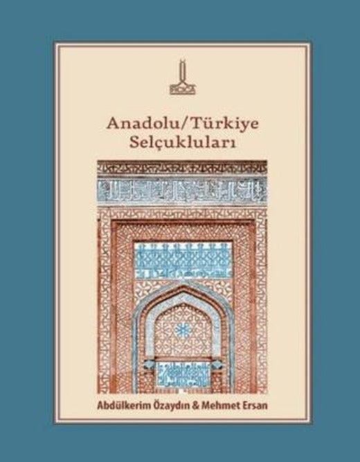 Anadolu/Türkiye Selçukluları | IRCICA (Ciltsiz)