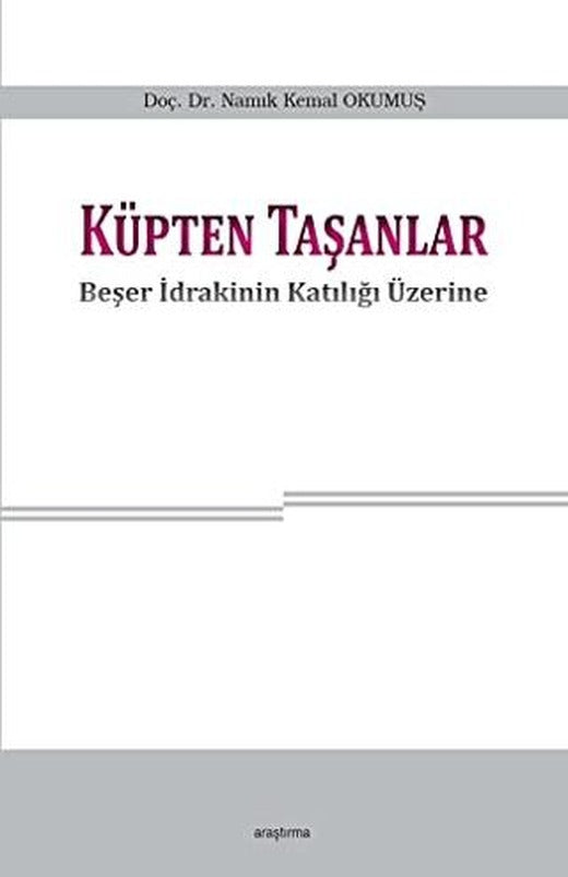 Küpten Taşanlar | Araştırma Yayınları (Ciltsiz)