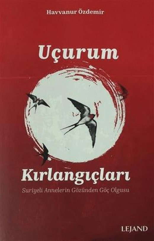 Uçurum Kırlangıçları | Lejand (Ciltsiz)