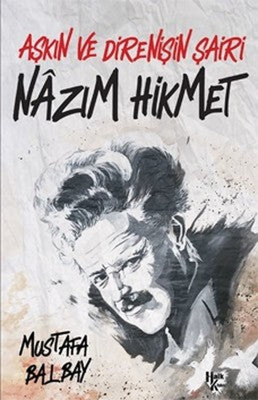 Aşkın ve Direnişin Şairi Nazım Hikmet | Halk Kitabevi