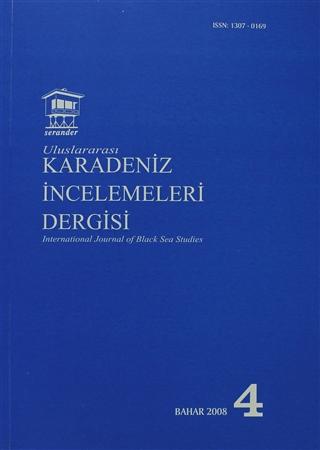 Uluslararası Karadeniz İncelemeleri Dergisi / İnternational Journal of Black Sea Studies Sayı: 4 | Serander Yayınları (Ciltsiz) - Resim 1