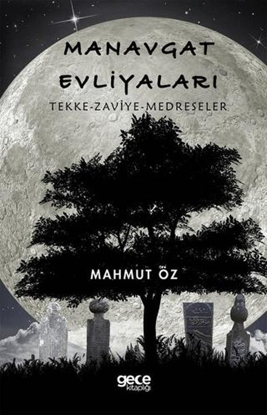 Manavgat Evliyaları | Gece Kitaplığı (Ciltsiz)