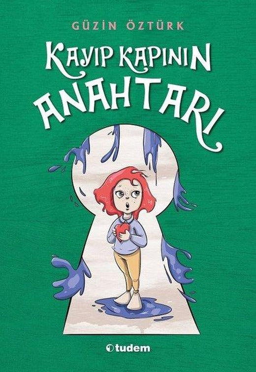 Kayıp Kapının Anahtarı | Tudem Yayınları (İnce Kapak)
