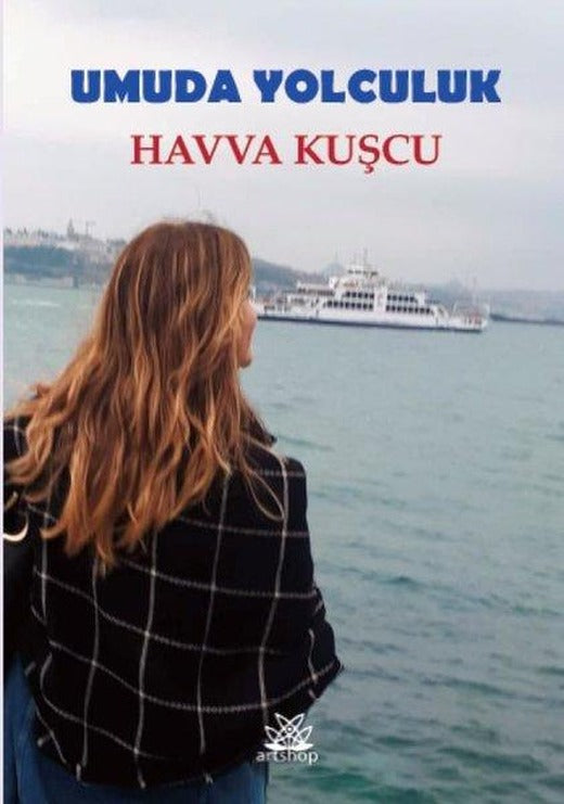 Umuda Yolculuk | Artshop Yayıncılık (İnce Kapak)