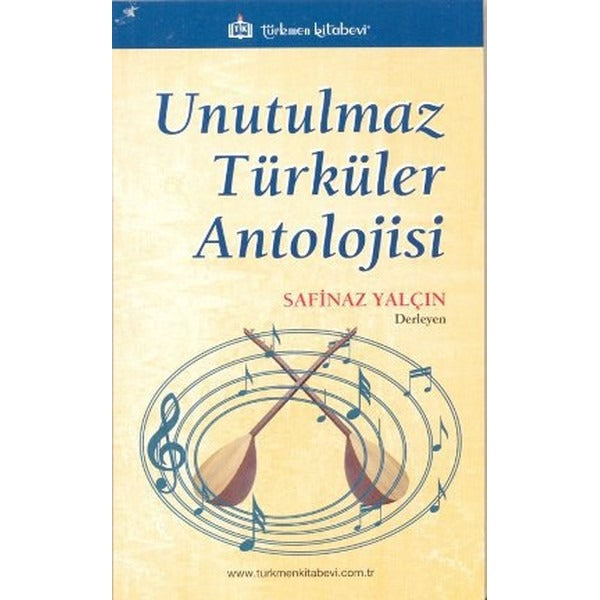 Unutulmaz Türküler Antolojisi | Türkmen Kitabevi (Ciltsiz)