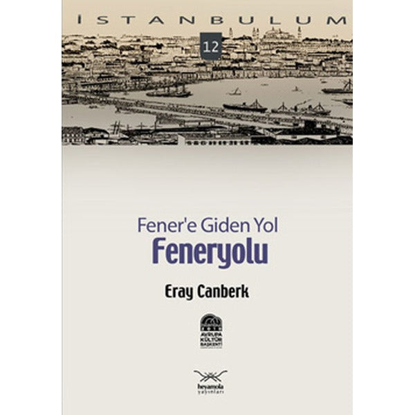 Fener’e Giden Yol: Feneryolu
