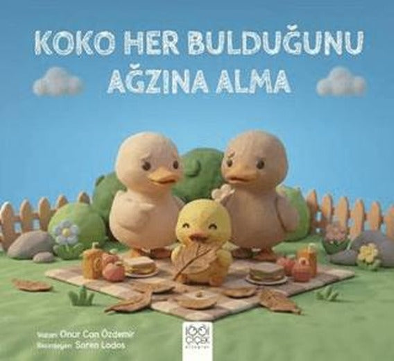Koko Her Bulduğunu Ağzına Alma | 1001 Çiçek Kitaplar (Ciltsiz)