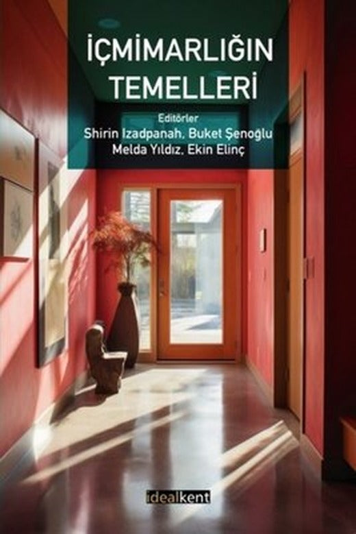 İçmimarlığın Temelleri | İdealkent Yayınları (İnce Kapak)