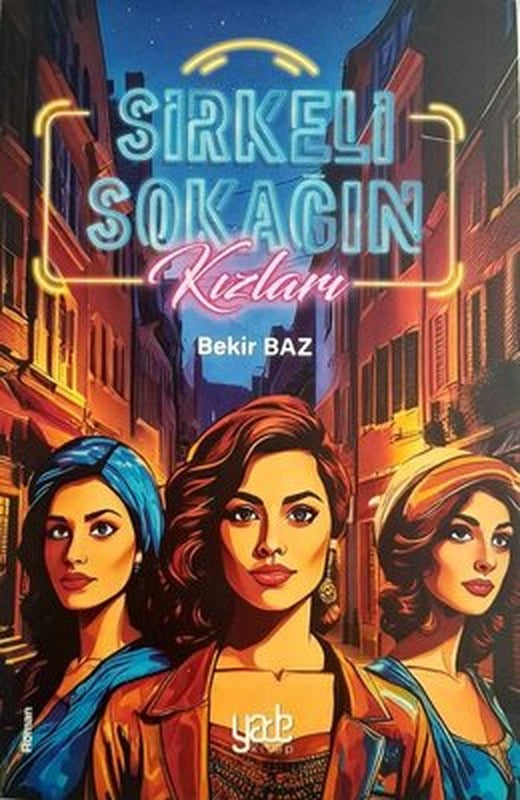 Sirkeli Sokağın Kızları | Yade Kitap