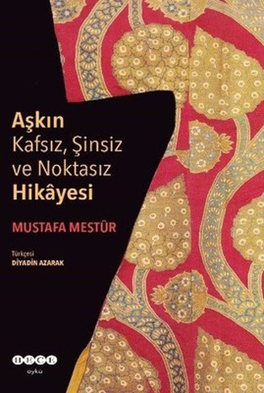 Aşkın Kafsız Şinsiz ve Noktasız Hikayesi | Hece Yayınları