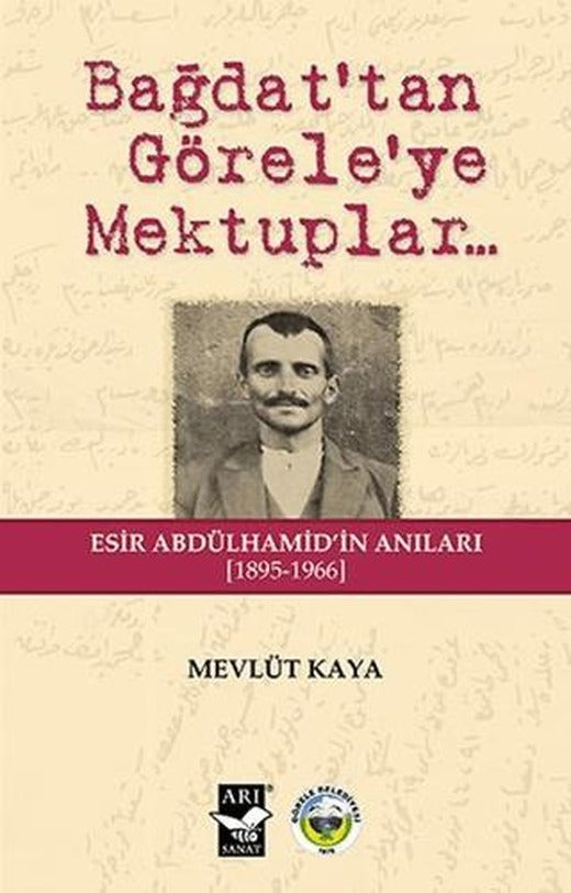 Bağdat'tan Görele'ye Mektuplar | Görele Belediyesi (Ciltsiz)