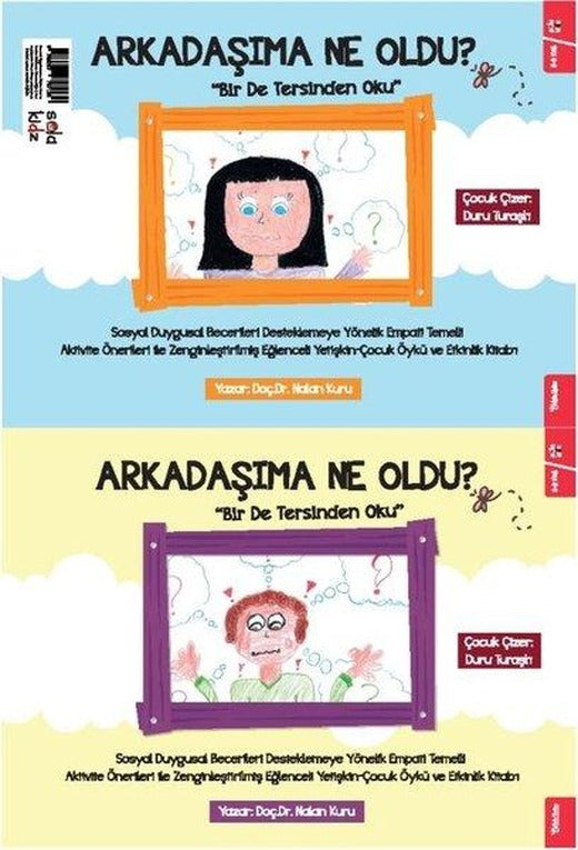 Arkadaşıma Ne Oldu? - Bir de Tersinden Oku | Sola Kidz (İnce Kapak)