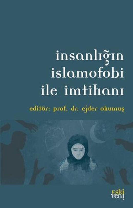İnsanlığın İslamofobi ile İmtihanı