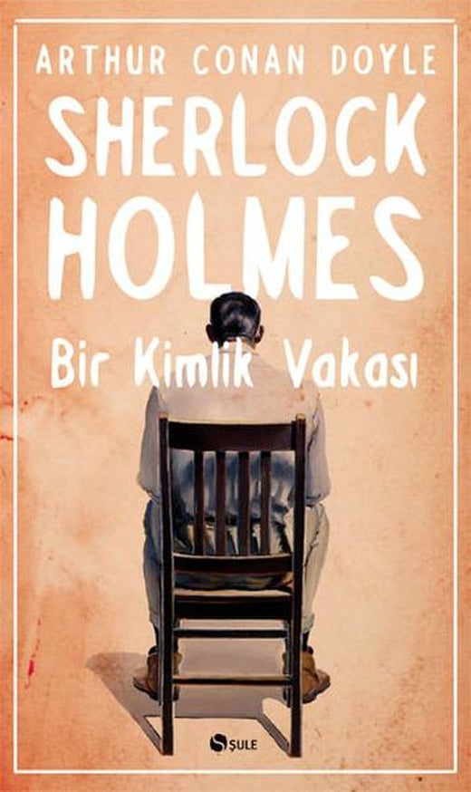 Sherlock Holmes - Bir Kimlik Vakası | Şule Yayınları - Öykü Dizisi (İnce Kapak)