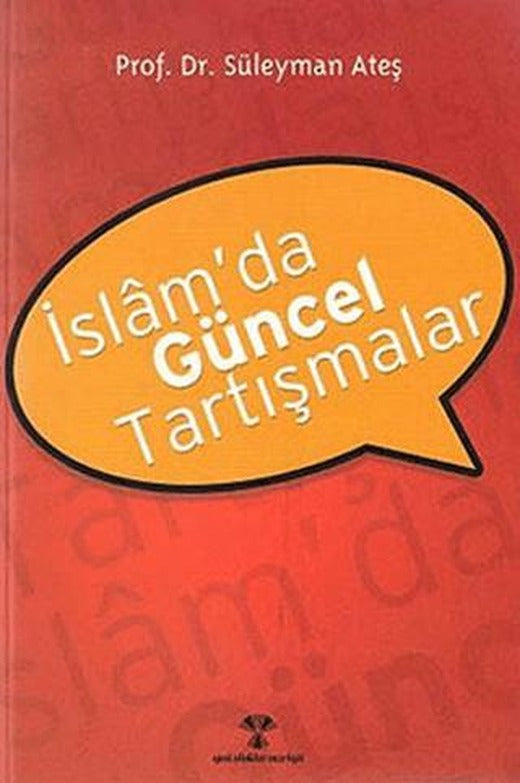 İslam’da Güncel Tartışmalar | Yeni Ufuklar Neşriyat (Ciltsiz)