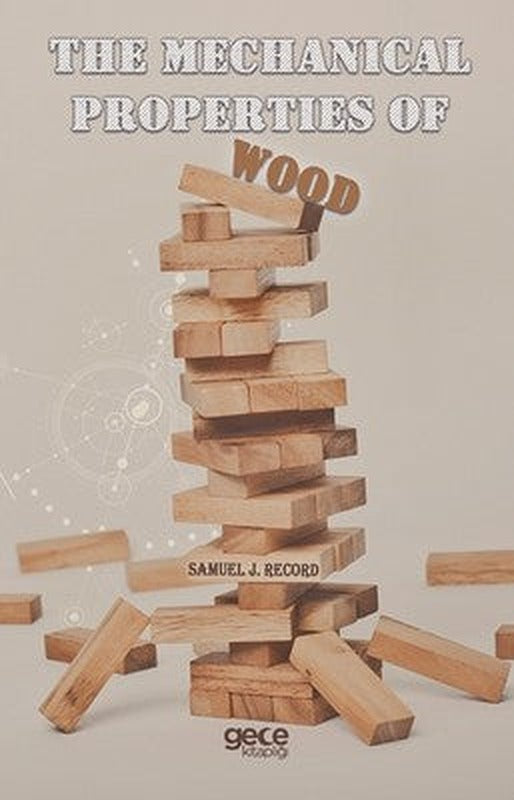 The Mechanical Properties of Wood | Gece Kitaplığı