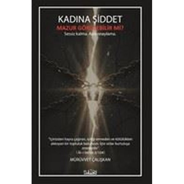 Kadına Şiddet Mazur Görülebilir Mi? | Platon Hukuk (Ciltsiz)