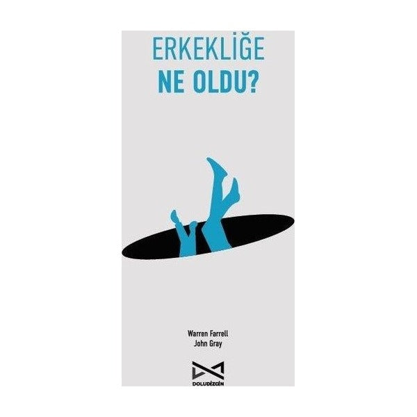 Erkekliğe Ne Oldu? | Doludizgin Yayınları (İnce Kapak)