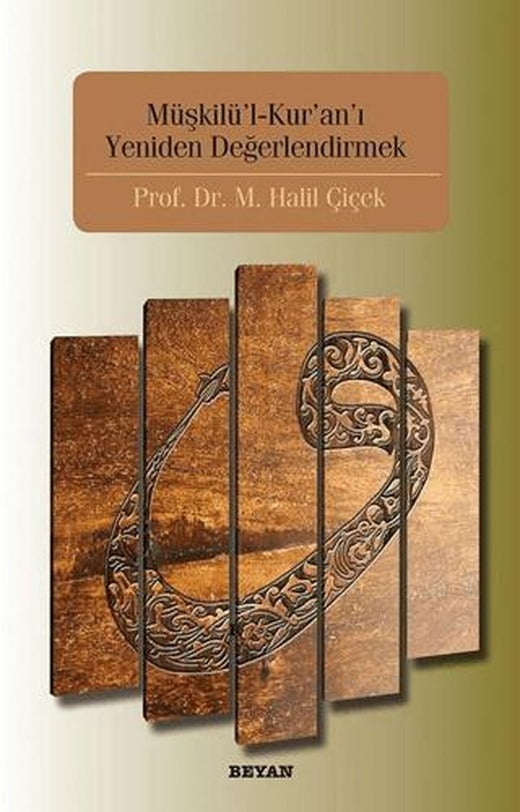 Müşkilu'l-Kur'an'ı Yeniden Değerlendirmek