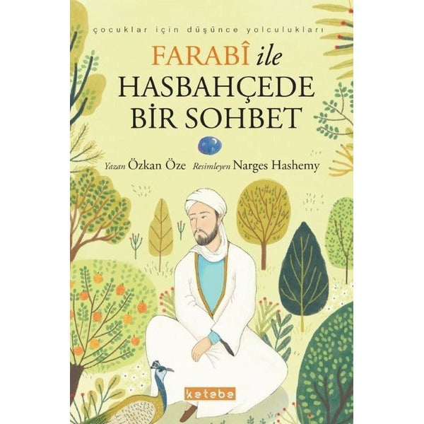 Farabi ile Hasbahçede Bir Sohbet