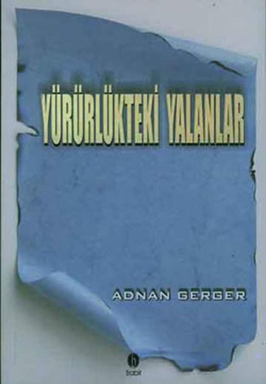 Yürürlükteki Yalanlar | Babil Yayıncılık (İnce Kapak)