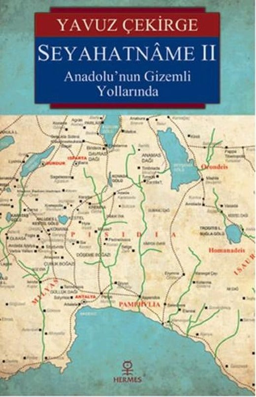Seyahatname 2-Anadolu'nun Gizemli Y | Hermes Yayınları - Gezi Dizisi (e-Kitap)