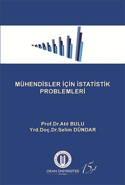 Mühendisler İçin İstatistik Problemleri | Okan Üniversitesi Yayınları (İnce Kapak)