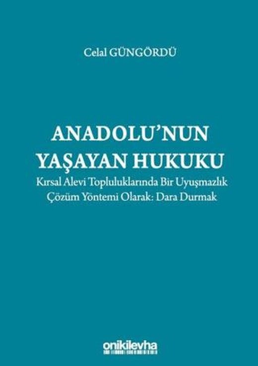 Anadolu'nun Yaşayan Hukuku | On İki Levha Yayınları (Ciltsiz)