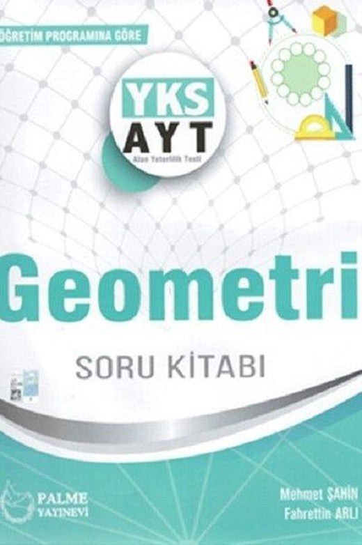 Palme Yks Ayt Geometri Soru Kitabı 2019 | Palme Eğitim (İnce Kapak)