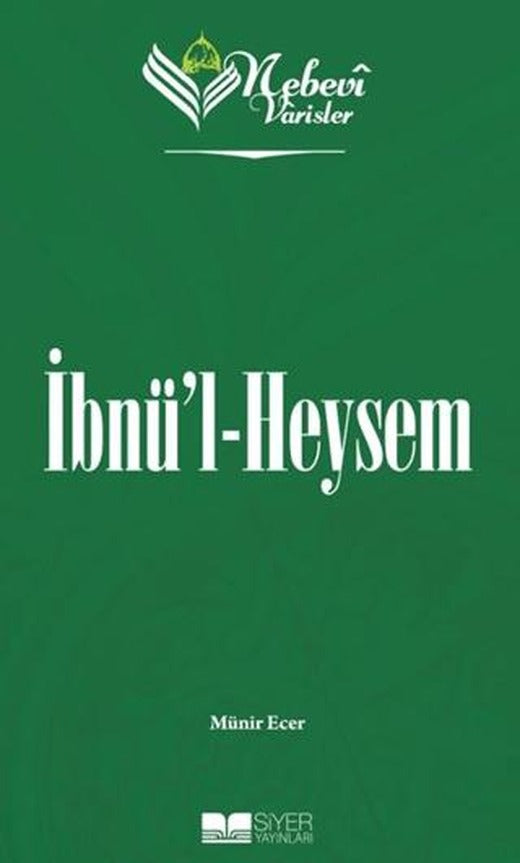 İbnü'l Heysem - Nebevi Varisler 44 | Siyer Yayınları (Ciltsiz)