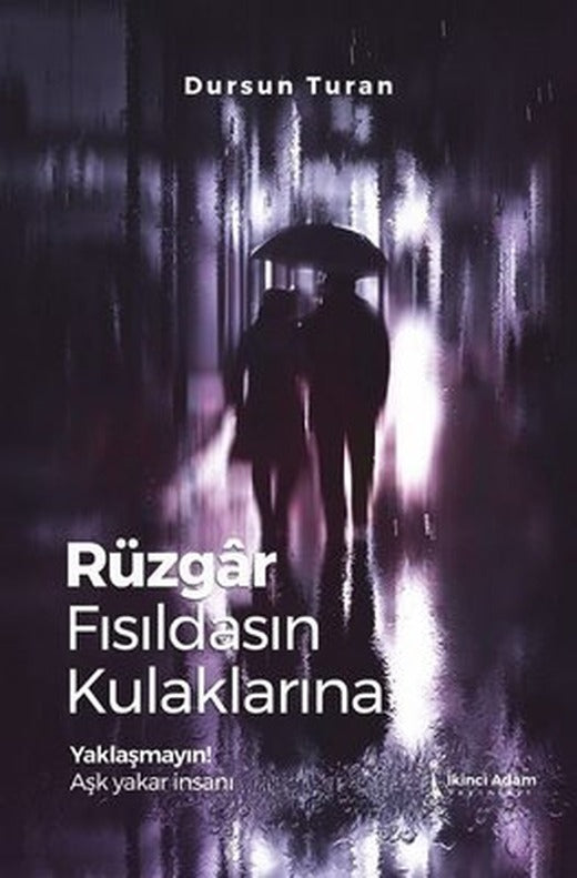 Rüzgar Fısıldasın Kulaklarına | İkinci Adam Yayınları