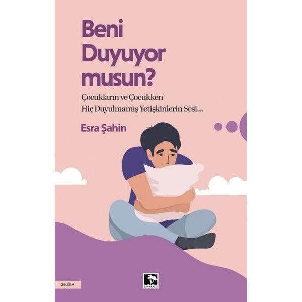 Beni Duyuyor Musun? |Çınaraltı Yayınları (İnce Kapak)