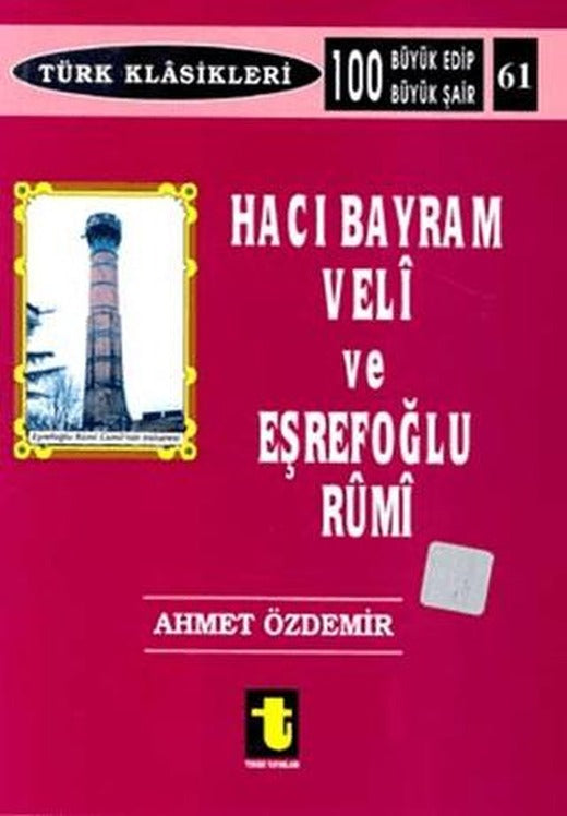 Hacı Bayram Veli ve Eşrefoğlu Rumi | Toker Yayınları (Ciltsiz)